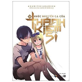 Sách Khúc Nguyền Ca Của Thánh Kiếm Sĩ (Tập 3) - Khúc Khúc