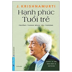 Hạnh Phúc Tuổi Trẻ - Trưởng Thành Bằng Yêu Thương - Việt Thư