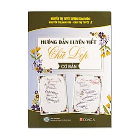 Hướng dẫn luyện viết chữ đẹp cơ bản - Á Đông