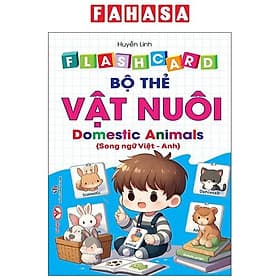 Flash Card - Bộ Thẻ Vật Nuôi - Domestic Animals - Song Ngữ Việt-Anh - Bộ Văn Hóa