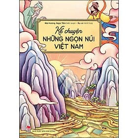 Sách Kể Chuyện Những Ngọn Núi Việt Nam - Chuyện