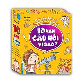 Combo Hộp Những điều trẻ em thích khám phá nhất - 10 vạn câu hỏi vì sao ? trọn bộ 4 cuốn - MT - An Thi