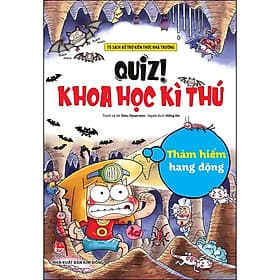 Quiz! Khoa học kì thú: Thám hiểm hang động - Thu Hà
