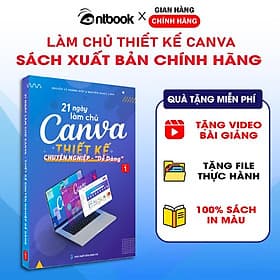 Sách 21 Ngày Làm Chủ Canva, Tặng Video Hướng Dẫn, Tặng File Thực Hành, Xuất Bản Chính Hãng, Quyển 1 - Lâm Hà
