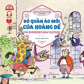 Truyện Cổ Tích Thế Giới Hay Nhất - Bộ Quần Áo Mới Của Hoàng Đế (Song ngữ Việt-Anh) - Hoàng Dân