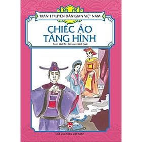 Chiếc Áo Tàng Hình - Tranh Truyện Dân Gian Việt Nam - NXB Kim Đồng - Kim Chi