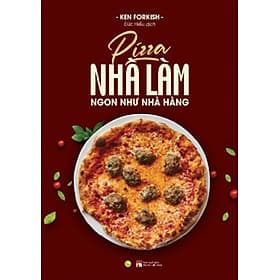 Pizza Nhà Làm Ngon Như Nhà Hàng_AZ - Nhã Nam