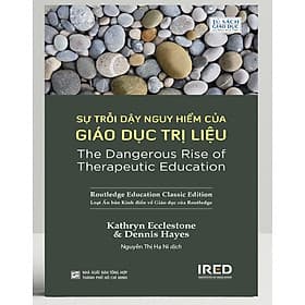 Sự Trỗi Dậy Nguy Hiểm Của Giáo Dục Trị Liệu - Lý Gia
