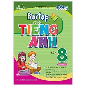 Global Success - Bài Tập Tiếng Anh 8 - Không Đáp Án - Minh Thắng
