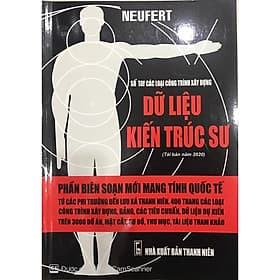 Dữ Liệu Kiến Trúc Sư Neufert - Sổ Tay Các Loại Công Trình Xây Dựng