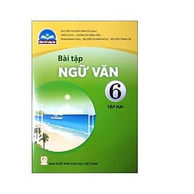 Sách Bài Tập Ngữ Văn 6- tập hai- Chân Trời Sáng Tạo (Kèm Nilon bọc Sách) - Chà