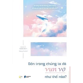 Bên Trong Chúng Ta Đã Vụn Vỡ Như Thế Nào? - AZ Việt Nam - Ben Renshaw