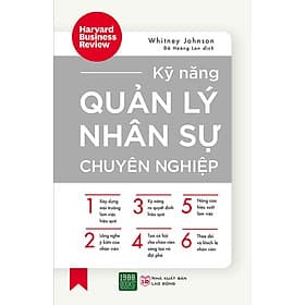 Kỹ Năng Quản Lý Nhân Sự Chuyên Nghiệp - Lý Gia