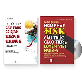 Combo 2 sách: Bài tập củng cố cấu ngữ pháp HSK cấu trúc giao tiếp & luyện viết HSK4-5 và Tuyển tập cấu trúc cố định tiếng Trung ứng dụng + DVD quà tặng - 