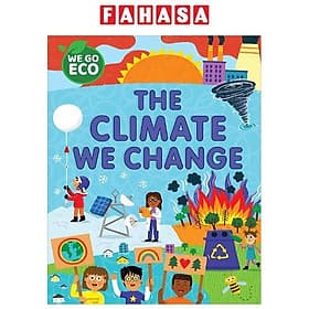Sách ngoại văn: We Go Eco - The Climate We Change - Go
