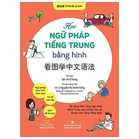 Sách Học Ngữ Pháp Tiếng Trung Bằng Hình – Trình Độ Cơ Bản - Trí