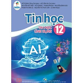 Sách giáo khoa Tin học 12- Tin học ứng dụng- Cánh Diều (Kèm Nilon bọc Sách) - G