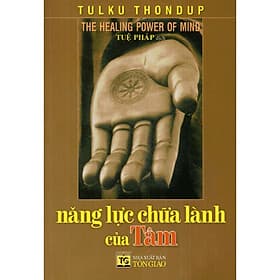 Năng Lực Chữa Lành Của Tâm - Văn