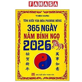 Tìm Hiểu Văn Hóa Phương Đông - 365 Ngày Năm Bính Ngọ 2026 - Bình