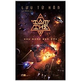 Tam thể - Tập 2 - Khu rừng đen tối - Nhã Nam