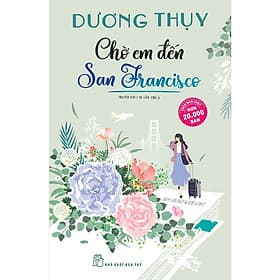 Chờ Em Đến San Francisco - Dương Thụy - Bản Quyền - Thụy