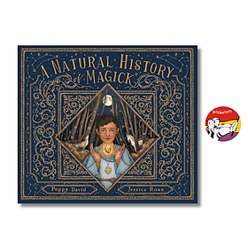 A Natural History of Magick (Folklore Field Guides) by Poppy David | Children's Picture Book - David Spencer