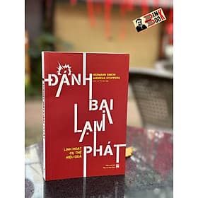 ĐÁNH BẠI LẠM PHÁT - LINH HOẠT, CỤ THỂ, HIỆU QUẢ - Hermann Simon, Andreas Stoffers - Lê Thị Vân Nga dịch - NXB Phụ Nữ. - 