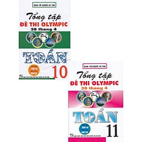 Combo Tổng Tập Đề Thi Olympic 30 Tháng 4 Toán 10 + 11 ( Từ 2014 Đến 2018) - An Thi
