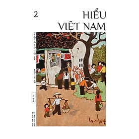 [Sách] Chuyên đề Hiểu Việt Nam số 2 - nhiều tác giả - Sách Tao Đàn - G