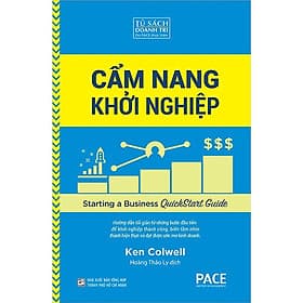 CẨM NANG KHỞI NGHIỆP – Ken Colwell – Hoàng Thảo Ly dịch – PACE Books – Viện IRED (bìa mềm) - Bìa Mềm