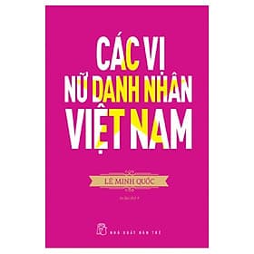Sách Các Vị Nữ Danh Nhân Việt Nam