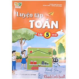 Luyện tập toán lớp 5 - tập 1 (Kết Nối) - Nha Nha