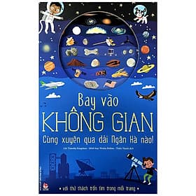 Bay Vào Không Gian - Cùng Xuyên Qua Dải Ngân Hà Nào - Việt Hà