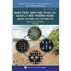 Quan Trắc Sinh Học Phục Vụ Quản Lý Môi Trường Nước - Nghiên cứu điển hình tỉnh Bến Tre - Nha Nha