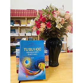 (Tập 1) TỰ SỰ HỌC HẬU KINH ĐIỂN Ở VIỆT NAM: Những Chuyển Đổi Hệ Hình Trong Nghiên Cứu Truyện Kể – Cao Kim Lan – NXB Khoa học xã hội - Kim Hye-Jin