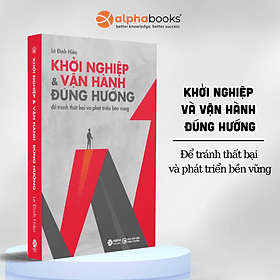 Khởi Nghiệp & Vận Hành Đúng Hướng - Để Tránh Thất Bại Và Phát Triển Bền Vững - Lê Đình Hiền (SDV) - 