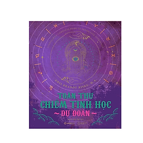 Toàn Thư Chiêm Tinh Học Dự Đoán - Saigon Books