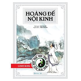 Sách Hoàng Đế Nội Kinh - Linh Khu