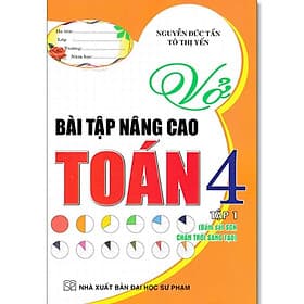 Vở Bài Tập Nâng Cao Toán Lớp 4 - Bám Sát SGK Chân Trời Sáng Tạo - Nguyễn Đức Tấn - Hồng Ân - An