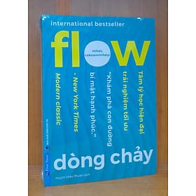Dòng Chảy - Tâm Lý Học Hiện Đại khám phá con đường Bí Mật Hạnh Phúc - Hạ