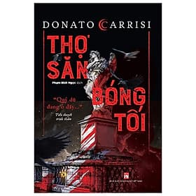 Sách Thợ Săn Bóng Tối (Tiểu Thuyết Trinh Thám) - Donato Carrisi