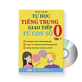 Tự Học Tiếng Trung Giao Tiếp Từ Con Số 0 Tập 1 + DVD Tài Liệu Audio nghe - NXB Tổng Hợp Đà Nẵng