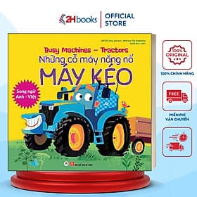 Song Ngữ Anh Việt, Những Cỗ Máy Năng Nổ- Máy Kéo- 2HBooks