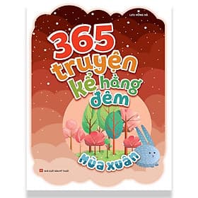 Sách: 365 Truyện Kể Hằng Đêm - Mùa Xuân(Mới)