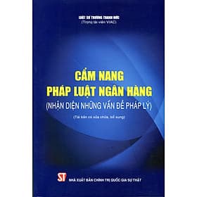 Sách Cẩm nang pháp luật ngân hàng (Nhận diện những vấn đề pháp lý)