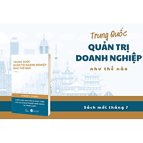Sách Trung Quốc quản trị doanh nghiệp như thế nào - Do