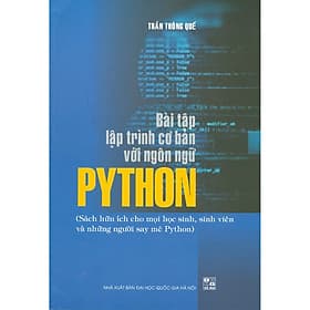 Bài Tập Lập Trình Cơ Bản Với Ngôn Ngữ Python - Trung Tâm Kinh Doanh Xuất Bản Và Phát Hành Sách