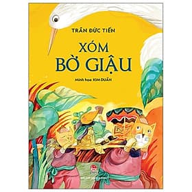 Xóm Bờ Giậu - Kim