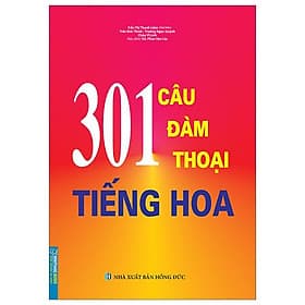 301 Câu Đàm Thoại Tiếng Hoa - Minh Minh