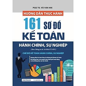 Hướng Dẩn Thực Hành 161 Sơ Đồ Kế Toán Hành Chính Sự Nghiệp - Nhà Sách Kinh Tế